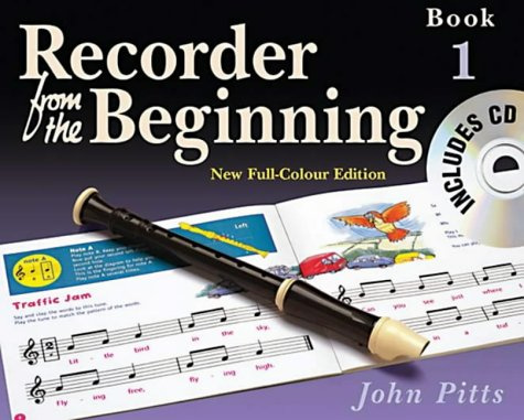 Recorder From The Beginning: Pupil's Book 1. Enthält Online-Audio: Full Color Edition