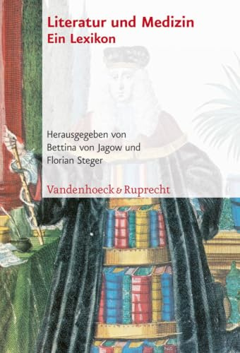 Literatur und Medizin: Ein Lexikon (Latinum, Ausgabe B)