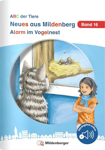 Neues aus Mildenberg – Alarm im Vogelnest: Geschichten von Mia, Mio und ihren Freunden Band 16 (Neues aus Mildenberg, ABC der Tiere)