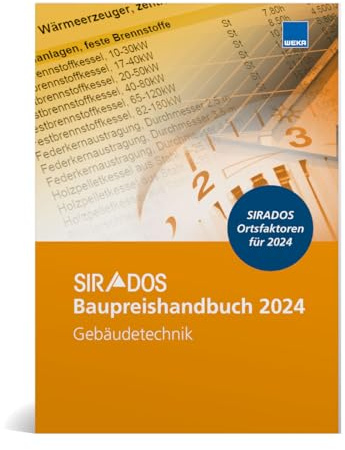 SIRADOS Baupreishandbuch Gebäudetechnik 2024 - Aktuelle Auflage. Marktrecherchierte Baupreise zum Überall hin mitnehmen.: Sicherheit und Kompetenz ... Baupreise zum Überall hin mitnehmen! JE