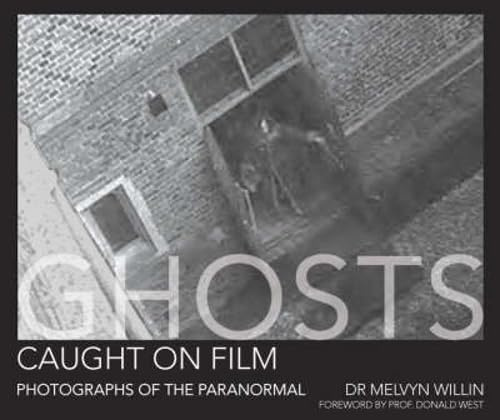 Ghosts Caught on Film: Photographs of the Paranormal?