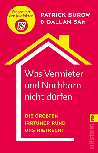 Was Vermieter und Nachbarn nicht dürfen: Die größten Irrtümer rund ums Mietrecht | Von den Machern von Jurafakten