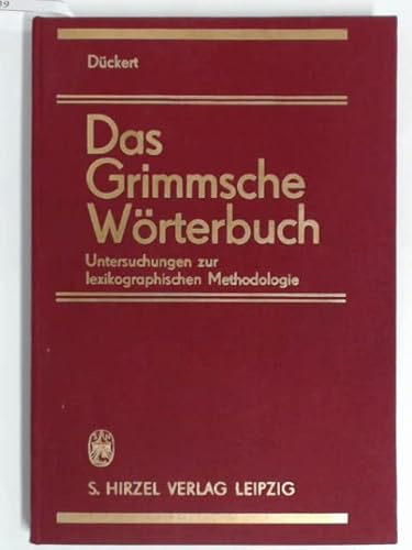 Das Grimmsche Wörterbuch: Untersuchungen zur lexikographischen Methodologie