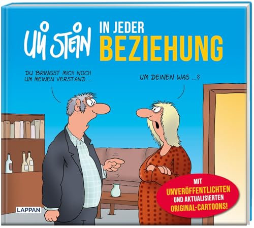 Uli Stein für Verliebte: In jeder Beziehung: Mit unveröffentlichten Original-Cartoons | Lustiges Geschenkbuch für Paare zum Jahrestag