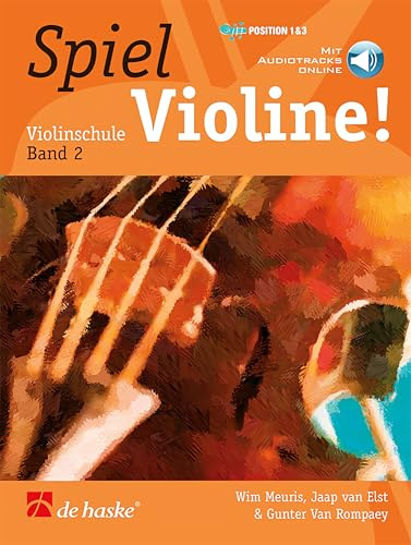 Spiel Violine! - Violinschule Band 2 Violine | Notenbuch für Schüler in Mittelstufe | Pädagogisches Violinlehrbuch mit Bogentechniken und rhythmischen Übungen | Geige-Liederbuch mit Online-Audio