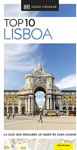 Lisboa (Guías Visuales TOP 10): La guía que descubre lo mejor de cada ciudad (Guías de viaje)