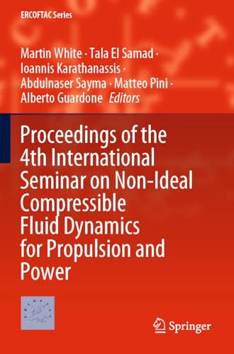 Proceedings of the 4th International Seminar on Non-Ideal Compressible Fluid Dynamics for Propulsion and Power: 29
