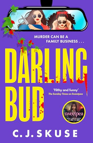 Darling Bud: The BRAND-NEW for 2026 gripping coming-of-age dark comedy thriller from the world of Sweetpea, now a major TV series! A perfect summer beach read
