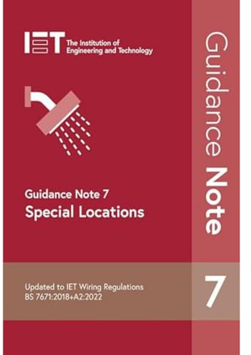 Guidance Note 7: Special Locations: 8 (Electrical Regulations)