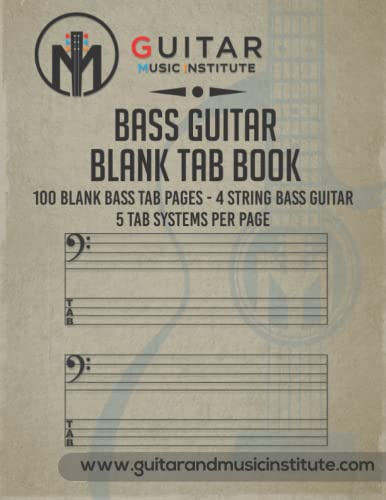 Bass Guitar Blank TAB Book: 100 Blank Bass TAB Pages - 4 string bass guitar: 5 TAB systems per page