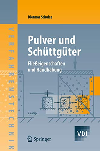 Pulver und Schüttgüter: Fließeigenschaften und Handhabung (VDI-Buch)