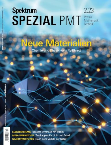 Spektrum Spezial - Neue Materialien: Chemie und Physik vom Reißbrett (Spektrum Spezial - Physik, Mathematik, Technik)