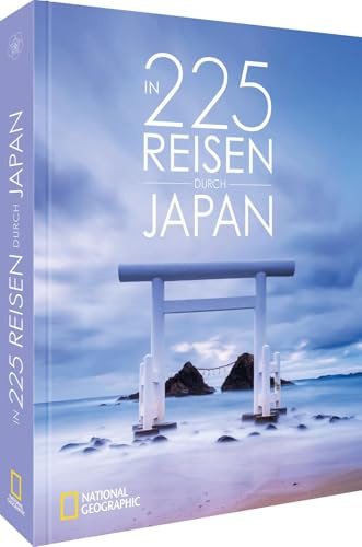 In 225 Reisen durch Japan: Entdecken Sie die Höhepunkte des Landes der aufgehenden Sonne mit unserem ultimativen Reiseführer für unvergessliche Abenteuer.