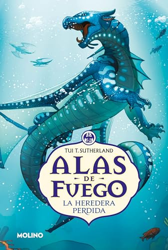 La heredera perdida (Alas de fuego 2): . (Ficción Kids)