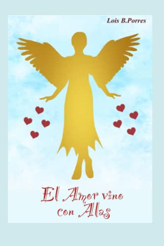 EL AMOR VINO CON ALAS