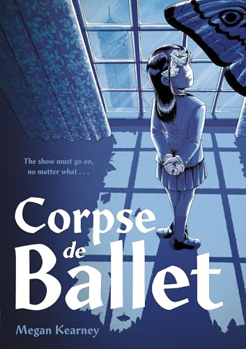 Corpse de Ballet: A Graphic Novel