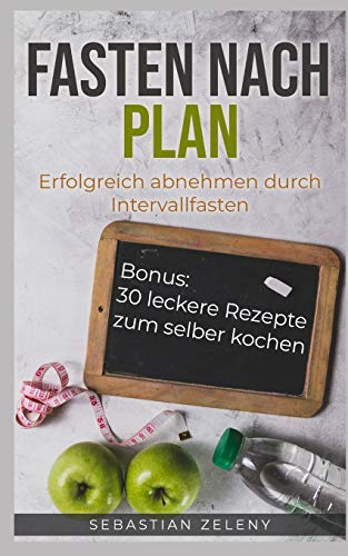 Fasten nach Plan: Erfolgreich abnehmen durch Intervallfasten