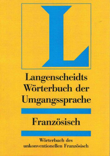 Langenscheidts Wörterbuch der Umgangssprache, Französisch