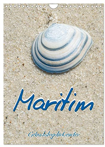 Maritim - Geburtstagskalender (Wandkalender 2026 DIN A4 hoch), CALVENDO Monatskalender: Alle Termine im Blick behalten - mit wunderschönen Nord- und Ostsee-Impressionen (CALVENDO Orte)
