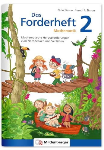 Das Forderheft Mathematik 2: Mathematische Herausforderungen zum Nachdenken und Vertiefen