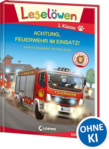 Leselöwen 1. Klasse - Achtung, Feuerwehr im Einsatz! (Großbuchstabenausgabe): Erstlesebuch für Kinder ab 6 Jahren