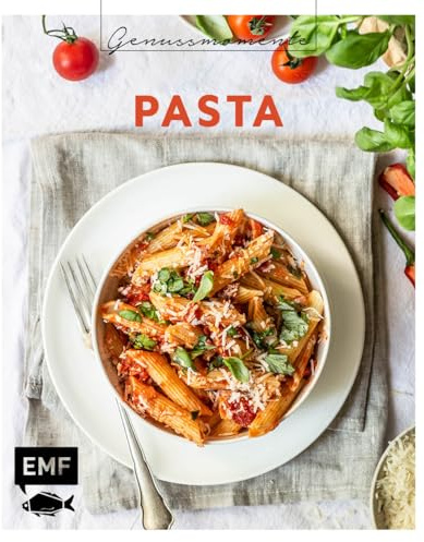 Genussmomente: Pasta: Schnelle und einfache Rezepte mit Fleisch, Fisch, vegetarisch und vegan – Spaghettini mit Pistazienpesto, Bärlauch-Ravioli, One-Pot-Ratatouille, hausgemachte Gnocchi und mehr!