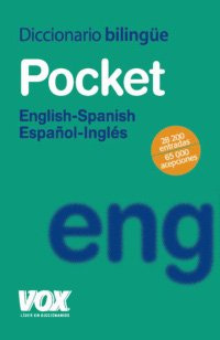 Diccionario Pocket English-Spanish / Español-Inglés (VOX - Lengua Inglesa - Diccionarios Generales)