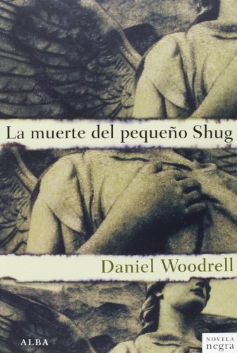 La muerte del pequeño Shug (Novela negra)