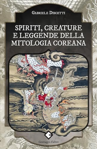 Spiriti, creature e leggende della mitologia coreana