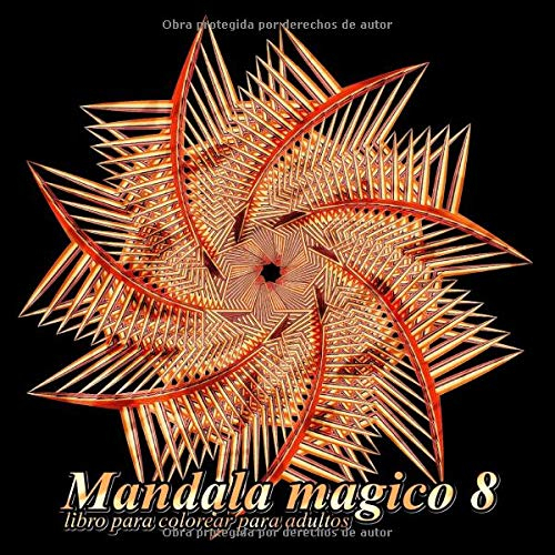 Mandala mágico 8: libro para colorear para adultos