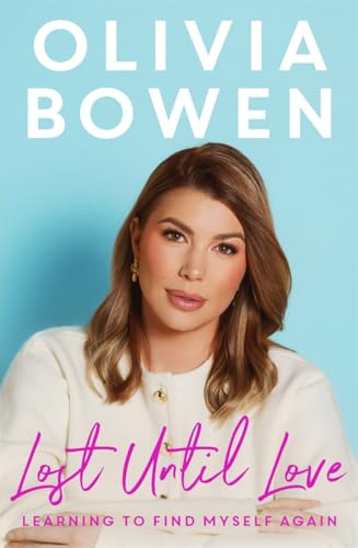 Lost Until Love: Learning to Find Myself Again - The Sunday Times Bestseller