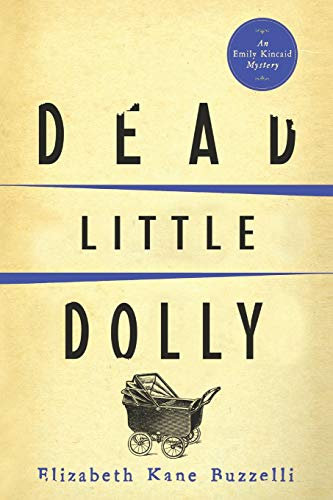 Dead Little Dolly: Volume 5 (Emily Kincaid Mysteries)