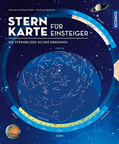 Sternkarte für Einsteiger: Die Sternbilder sicher erkennen. Der Sternenhimmel für jeden Tag und zu jeder Stunde. Einfach drehen, sofort beobachten.