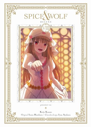Spice & Wolf Deluxe 08: Die edle Doppelbandausgabe des fesselnden Manga über Handel und Götterwesen!