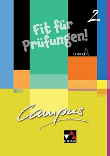 Campus A. Palette / Campus A Fit für Prüfungen! 2: Fakultatives Begleitmaterial zu Campus A / Zu den Lektionen 16-30 (Campus A. Palette: Fakultatives Begleitmaterial zu Campus A)