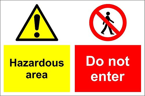 Warning hazardous area do not enter safety sign - 1.2mm Rigid plastic 300mm x 200mm