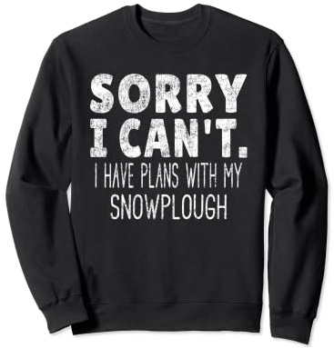 Eat Sleep Snowplough Repeat - Vintage Snow Plow Saying Sweatshirt