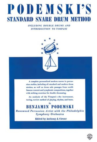 Podemski's Standard Snare Drum Method: Including Double Drums and Introduction to Timpani