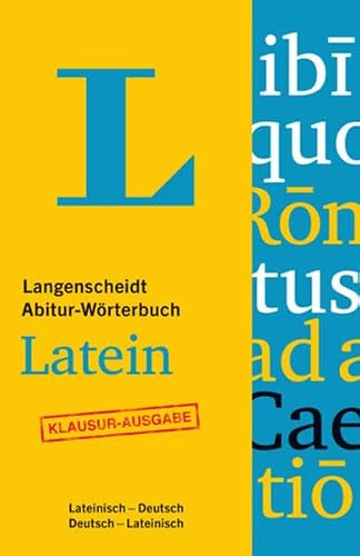Langenscheidt Abitur-Wörterbuch Latein - Buch mit Online-Anbindung: Ideal für Klausuren, Lateinisch-Deutsch/Deutsch-Lateinisch: Ideal für Klausuren, ... (Langenscheidt Abitur-Wörterbücher)