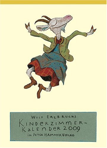 Wolf Erlbruchs Kinderzimmerkalender 2009