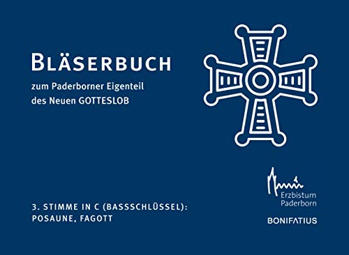 3. Stimme in C (Bassschlüssel): Posaune, Fagott: Bläserbuch zum Paderborner Eigenteil des Neuen GOTTESLOB