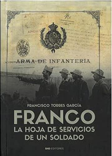FRANCO. LA HOJA DE SERVICIOS DE UN SOLDADO (Historia)