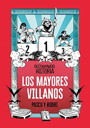 Destripando la historia - Los mayores villanos (No ficción ilustrados)