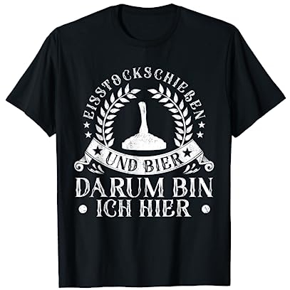 Eisstockschießen und Bier | Stockschütze | Eisstock T-Shirt