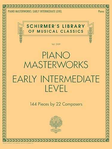 Piano masterworks - early intermediate level - 144 pieces by 22 composers