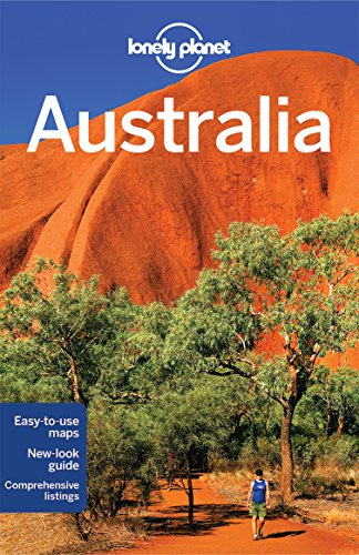 Lonely Planet Australia Guide: With Sydney pull-out-map. Local secrets. Includes Great Barrier Reef feature (Country Regional Guides)