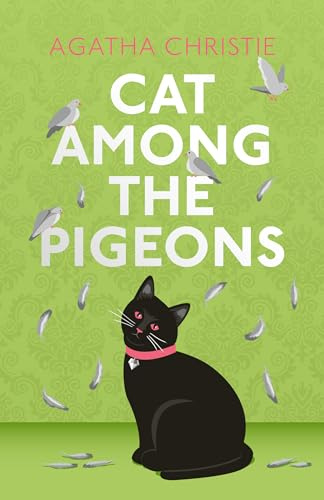 Cat Among the Pigeons: A Special Edition Hardback Mystery Featuring Detective Hercule Poirot