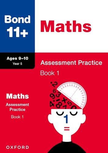 Bond 11+ Maths Assessment Practice Papers Age 9-10 (Book 1) | For GL Assessment 2026 & other 11 plus exams (Bond: Assessment Papers)