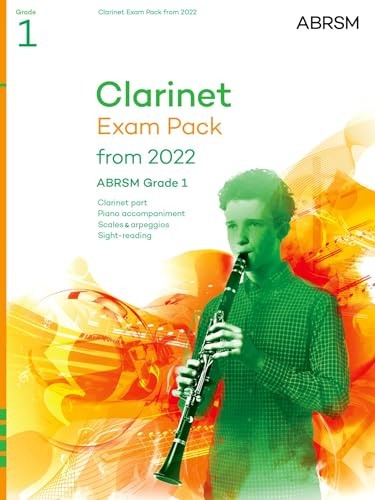 Clarinet Exam Pack from 2022, ABRSM Grade 1: Selected from the syllabus from 2022. Clarinet Part, Piano Accompaniment, Scales & Sight-Reading (ABRSM Exam Pieces)