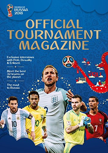 2018 FIFA World Cup Russia™ Official Tournament Magazine: The Official Tournament Magazine